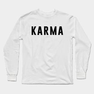 Karma Long Sleeve T-Shirt